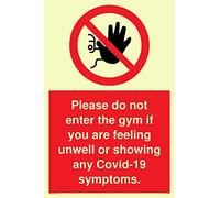Por favor, no ingrese al gimnasio si se siente mal o muestra cualquier síntoma Covid-19.