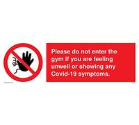 Por favor, no ingrese al gimnasio si se siente mal o muestra cualquier síntoma Covid-19.