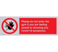 Por favor, no ingrese al gimnasio si se siente mal o muestra cualquier síntoma Covid-19.