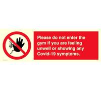 Por favor, no ingrese al gimnasio si se siente mal o muestra cualquier síntoma Covid-19.