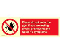 Por favor, no ingrese al gimnasio si se siente mal o muestra cualquier síntoma Covid-19.