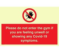 Por favor, no ingrese al gimnasio si se siente mal o muestra cualquier síntoma Covid-19.