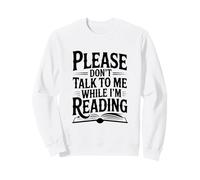 por Favor, no me hables Mientras Leo a los Amantes de los Libros Sudadera