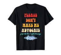 Por favor, no me hagas abogar, simplemente haz las cosas correctas retro Camiseta