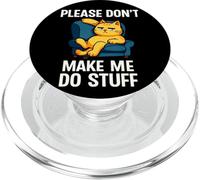 por Favor, no me Hagas Hacer Cosas Gato Lazy Day Relajante Gatito PopSockets PopGrip para MagSafe