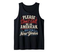 Por favor, no me llames americano Soy un neoyorquino Funny NYC Camiseta sin Mangas