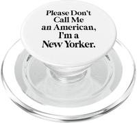 por Favor, no me llames Estadounidense, Soy neoyorquino Divertido en Nueva York PopSockets PopGrip para MagSafe