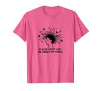 por Favor, no me preguntes sobre mi tesis Humor Estudiante de posgrado Camiseta, Hombre, Rosa Jaspeado, XL