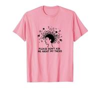 por Favor, no me preguntes sobre mi tesis Humor Estudiante de posgrado Camiseta, Hombre, Rosado, 3XL