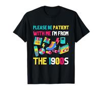 por Favor, sé Paciente Conmigo, Soy de la década de 1900 Vintage de 1900 Camiseta