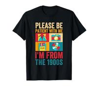 por Favor, sé Paciente Conmigo, Soy de la década de 1900 Vintage de 1900 Camiseta