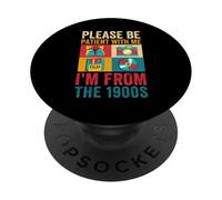 por Favor, sé Paciente Conmigo, Soy de la década de 1900 Vintage de 1900 PopSockets PopGrip Adhesivo