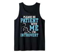 Por favor, sé paciente conmigo, soy introvertido Camiseta sin Mangas