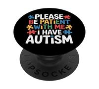 por Favor, Sea Paciente Tengo Conciencia sobre el Autismo Neurodivergente PopSockets PopGrip Adhesivo