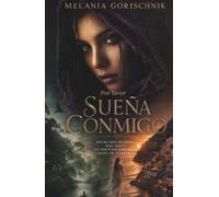 Por favor sueña conmigo: Una historia de amor que desafía la muerte, los sueños y la distancia