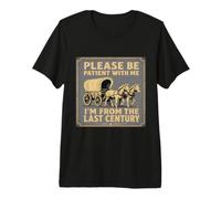 por Favor, Ten Paciencia Conmigo, Soy del Siglo Pasado Camiseta Premium