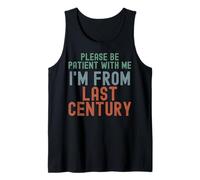 por Favor, Ten Paciencia Conmigo, Soy del Siglo Pasado Camiseta sin Mangas
