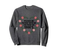 por Favor, Tenga Paciencia con mi cumpleaños de «Soy del Siglo XX» Sudadera