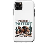 por Favor, Tenga Paciencia, Soy de la diligencia de 1900 Western Vint Carcasa para iPhone 11 Pro MAX