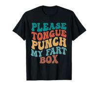 por Favor, Tongue Punch My Fart Box Funny Inappropriate Adultos Camiseta