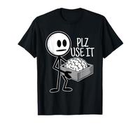 Por favor, úsalo Humor divertido Sarcástico Por favor, usa tu cerebro Camiseta