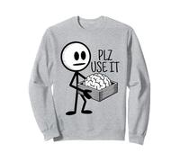 Por favor, úsalo Humor divertido Sarcástico Por favor, usa tu cerebro Sudadera