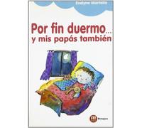 Por fin duermo-- y mis papás también