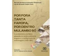 Por Fora Tanta Farofa Por Dentro Mulambo Só (ebook)