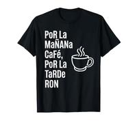 por la mañana café, por la Tarde Ron Frase Divertida Camiseta
