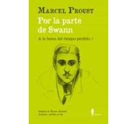 Por La Parte De Swann (a La Busca Del Tiempo Perdido I)