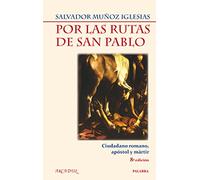 Por las rutas de San Pablo (Arcaduz)