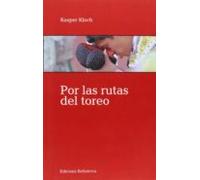 Por Las Rutas De Toreo
