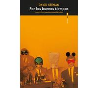Por los buenos tiempos (NARRATIVA SEXTO PISO)