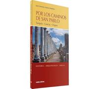 Por los caminos de san Pablo: Turquía, Grecia y Chipre (El mundo de la Biblia)
