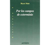 Por Los Campos De Exterminio (BIBLIOTECA A. CONCIENCIA)