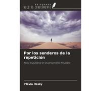 Por los senderos de la repetición: Hacia lo pulsional en el pensamiento freudiano
