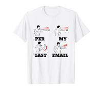 por mi último Correo electrónico Meme Camiseta gráfica económica