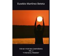 Por mi y por mis compañeros y por mi el primero VOL 2