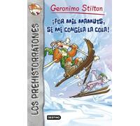 ¡Por mil mamuts, se me congela la cola!: Prehistorratones 3 (Geronimo Stilton)