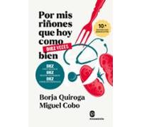 Por Mis Riñones Que Hoy Como Diez Veces Bien