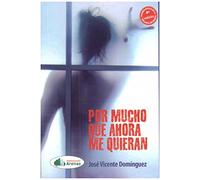 POR MUCHO QUE AHORA ME QUIERAN
