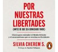 Por Nuestras Libertades (antes De Que Sea Demasiado Tarde) (audiolibro