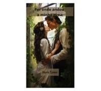 Por Onde Andou A Minha Alma (ebook)