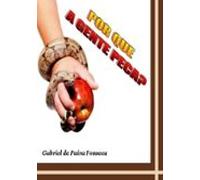 Por Que A Gente Peca? (ebook)