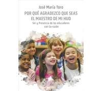 POR QUE AGRADEZCO QUE SEAS EL MAESTRO DE MI HIJO (Aprender a ser)