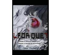 ¿Por Qué?: Cuando el silencio es cómplice y la infancia se convierte en sobrevivencia.