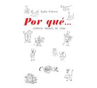 POR QUÉ... CUENTOS NEGROS DE CUBA