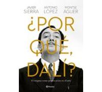 ¿Por qué, Dalí?: El enigma como provocación en el arte (Ensayos)