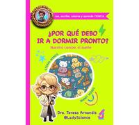 ¿Por qué debo ir a dormir pronto?: Nuestro cuerpo: el sueño (Pequeños Aunque Sobradamente Preparados- PASP)