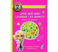 ¿Por qué debo lavarme las manos?: Bichitos: Los patógenos: 1 (Pequeños Aunque Sobradamente Preparados- PASP)